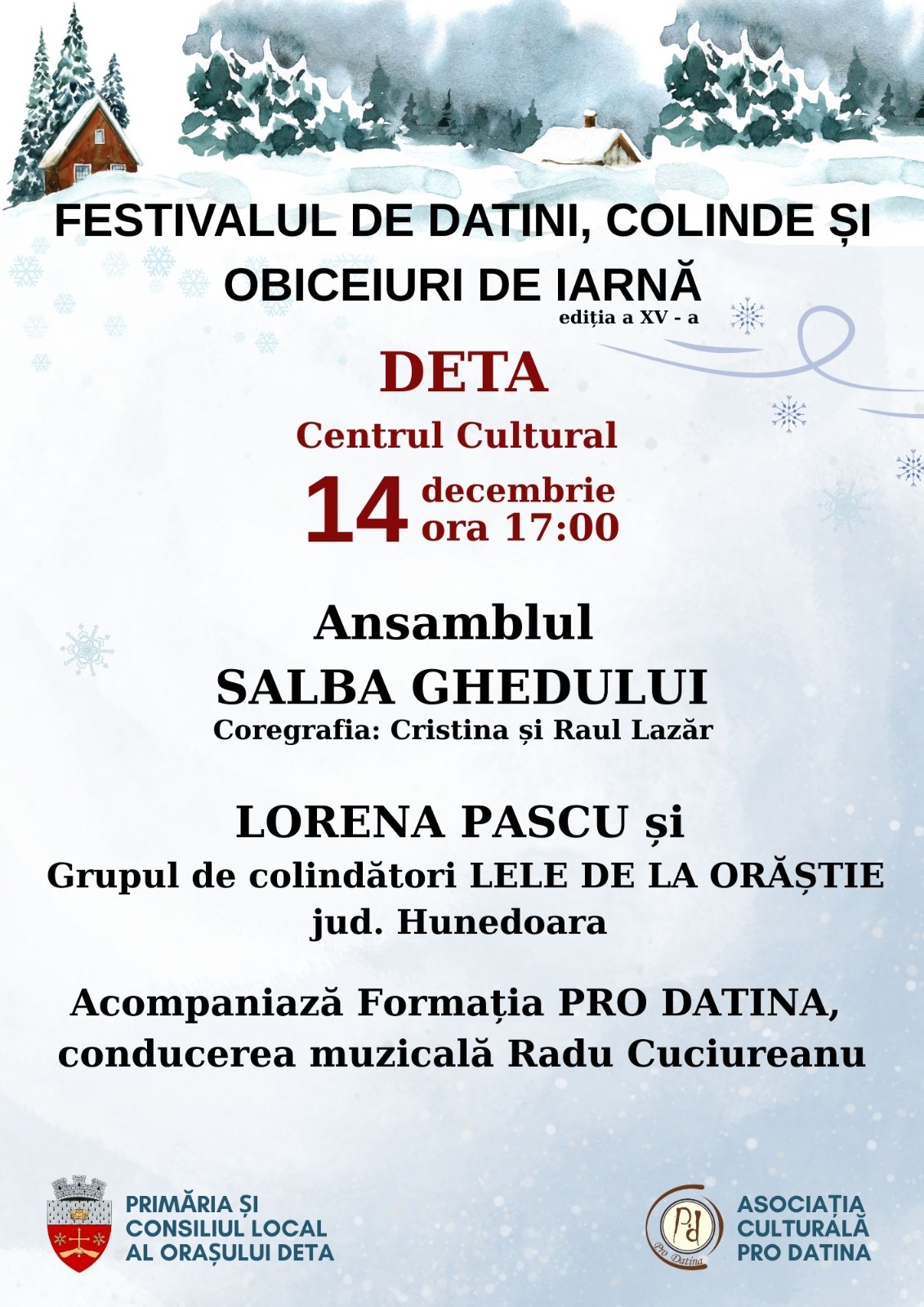 Deta găzduiește ediția a XV-a a Festivalului de Datini, Colinde și Obiceiuri de Iarnă